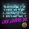 Like Lovers Do - Single