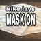 Mask On - Nike jays lyrics