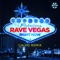 Right Now (Calvo Edit) - Rave Vegas lyrics