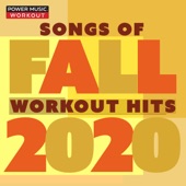 Songs of Fall 2020 Workout Hits (Nonstop Workout Mix 135-150 BPM) artwork