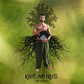 Roots And Fruits artwork