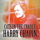 Harry Chapin - Cats In the Cradle