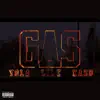 Gas (feat. Kashmoneyvibes, Lil E & Yola) - Single album lyrics, reviews, download