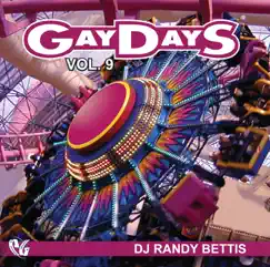 Party Groove: Gay Days, Vol. 9 (Continuous Mix) by Randy Bettis album reviews, ratings, credits