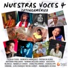 Nuestras Voces Vol. 4 (Latinoamérica)