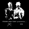 Frank & Tony Presents... 006 - Single