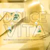 Dolce Vita (feat. Gustavo Elis & Chezzy Torres) - Single album lyrics, reviews, download