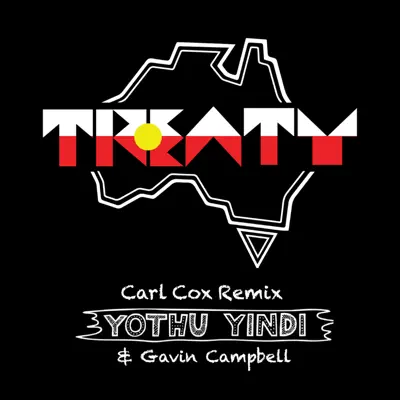 Treaty (Carl Cox Remix) - Single - Yothu Yindi