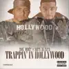 Trappin’ in Hollywood (feat. Skippa da Flippa) - Single album lyrics, reviews, download