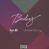 Bodies - Single album lyrics, reviews, download