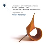 Bach: 'Meins Lebens Licht' - Cantatas BWV 45-198 & Motet BWV 118 artwork