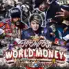 WORLD MONEY (feat. Nice & Smooth) - Single album lyrics, reviews, download