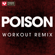 Poison (Extended Workout Remix) - Power Music Workout