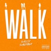 Walk by Saucy Santana iTunes Track 1