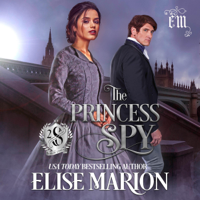 Elise Marion - The Princess Spy: Sons of Cardenas, Book 2 (Unabridged) artwork