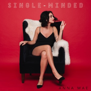 Anna Mae - Single Minded - 排舞 音乐