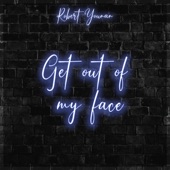 Get Out of My Face artwork