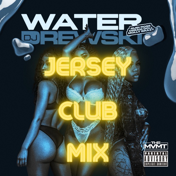Water (Jersey Club Mix) - Single - DJ Drewski, DreamDoll, Molly Brazy & Rubi Rose