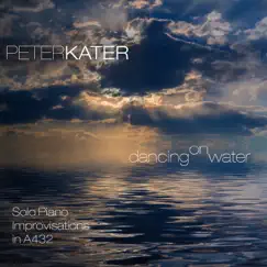 Dancing on Water by Peter Kater album reviews, ratings, credits
