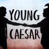 Stream & download Young Caesar, Act II, Scene 14: "Caesar's Departure"