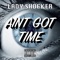 Aint Got Time artwork