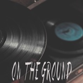 On the Ground (Originally Performed by Rose) [Instrumental] artwork