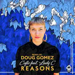 Reasons (feat. Lady C) - Single by Coflo album reviews, ratings, credits