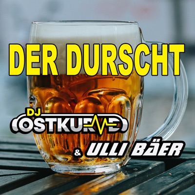 Der Durscht (Fette Beats Edit) - DJ Ostkurve & Ulli Baer | Shazam