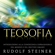 Rudolf Steiner - Teosofia: Introduzione alla conoscenza soprasensibile del mondo e del destino umano