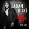 One Life (feat. Cara) - Adam Hicks lyrics