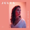 Jules - Say My Name