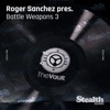 Roger Sanchez presents Battle Weapons, Vol. 3