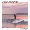 Slow Mornings - EP