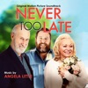 Never Too Late: Original Motion Picture Soundtrack artwork