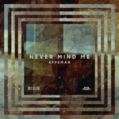 Never Mind Me artwork