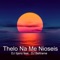 Thelo Na Me Nioseis (feat. Dj Beltrame) - DJ Iljano lyrics
