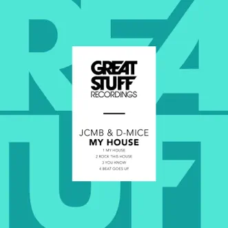 My House - EP by JCMB & D-Mice album reviews, ratings, credits