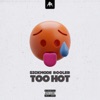 TOO HOT by Sickmode, Rooler iTunes Track 1