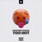 Too Hot - Sickmode & Rooler lyrics