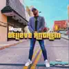 Believe Anthem (feat. Dillon Chase) - Single album lyrics, reviews, download