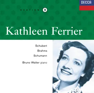 Kathleen Ferrier Vol. 9 - Schubert, Brahms & Schumann by Bruno Walter & Kathleen Ferrier album reviews, ratings, credits