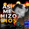 Así Me Hizo Dios - Single