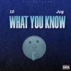 What You Know - Single
