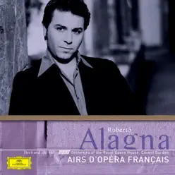 Roberto Alagna - Airs d'opéras français - Roberto Alagna Roberto Alagna - Airs d'opéras français - Roberto Alagna