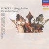 Purcell: King Arthur, The Indian Queen