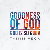 Goodness of God / God Is so Good artwork