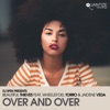 Over and Over (feat. Wheeler del Torro & Jaidene Veda) - Single