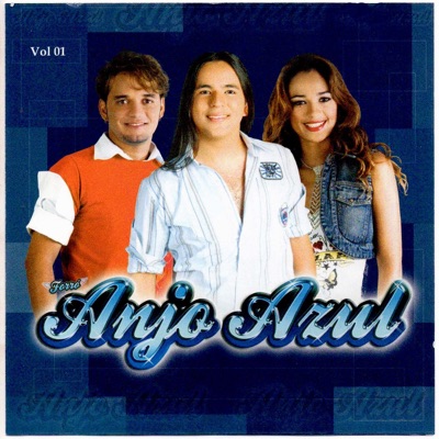 Forró Anjo Azul, Vol. 01 - Forró Anjo Azul