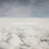 Moonlit Dancer - Single album lyrics, reviews, download