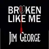 Broken Like Me - Single album lyrics, reviews, download